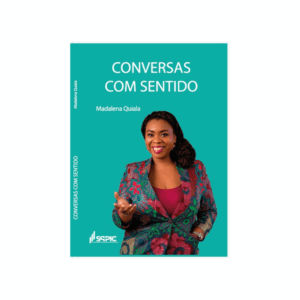 Conversas com Sentido - Madalena Quiala