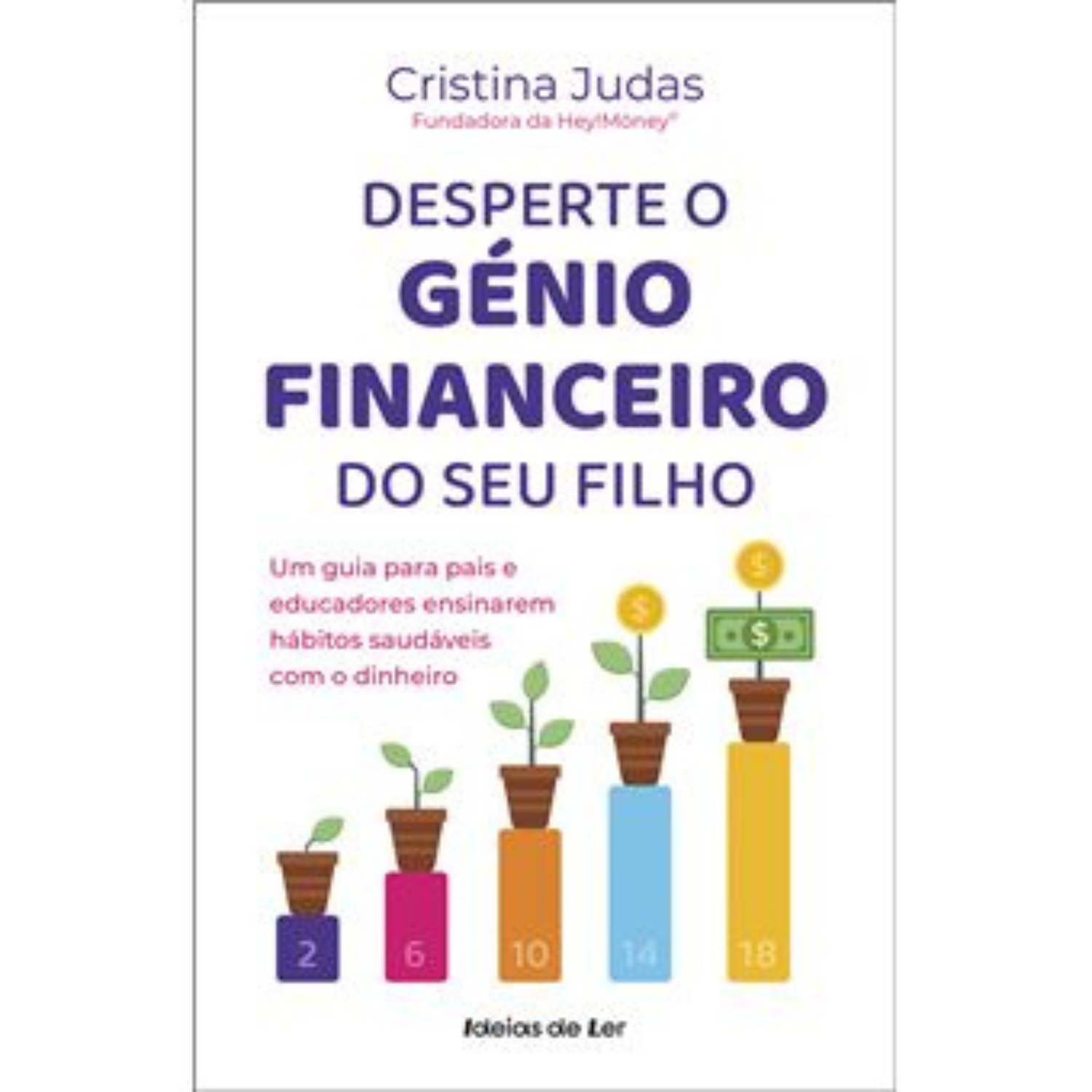 Desperte o Génio Financeiro do Seu Filho - Cristina Judas