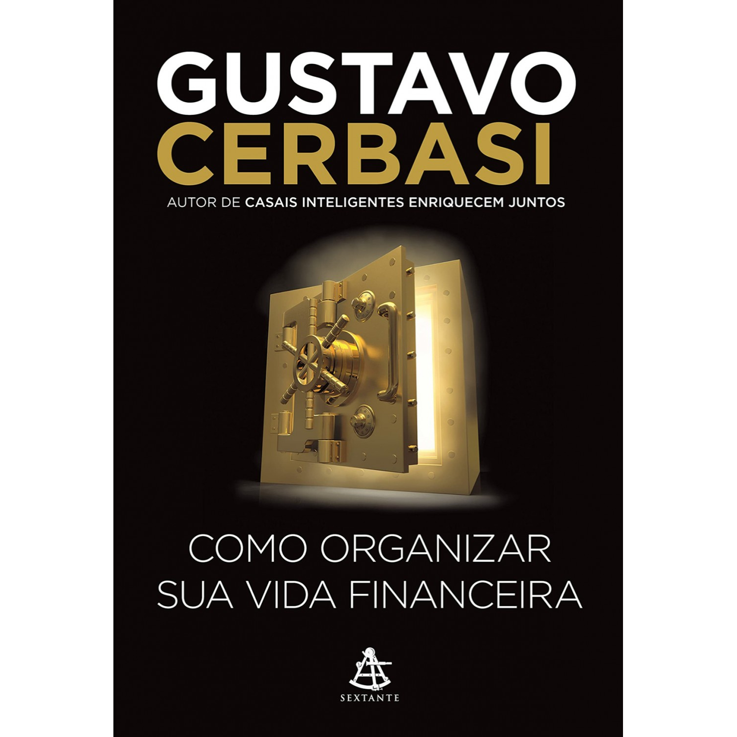 Como organizar sua vida financeira - Gustavo Cerbaci