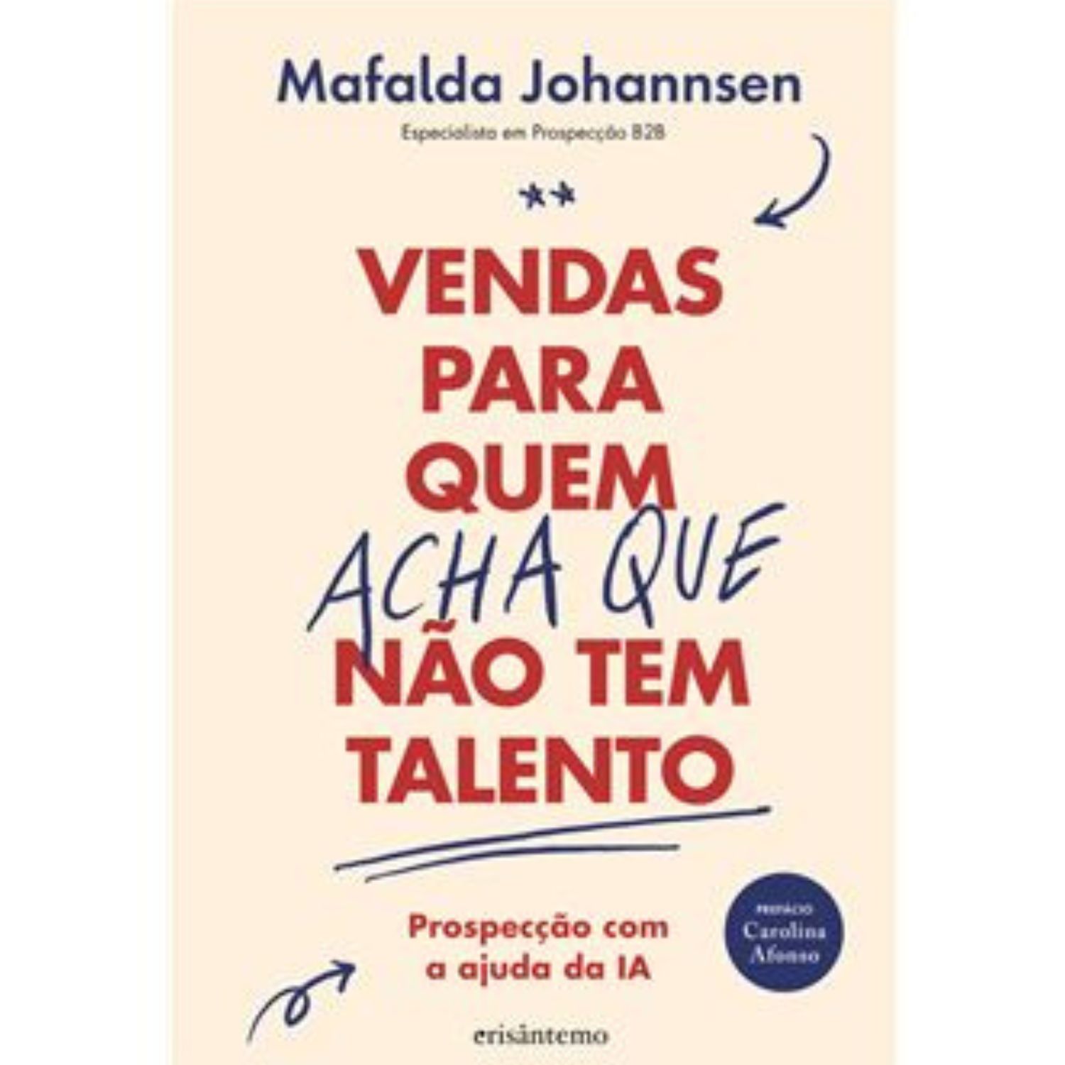 Vendas para Quem (Acha que) Não Tem Talento – Mafalda Johannsen